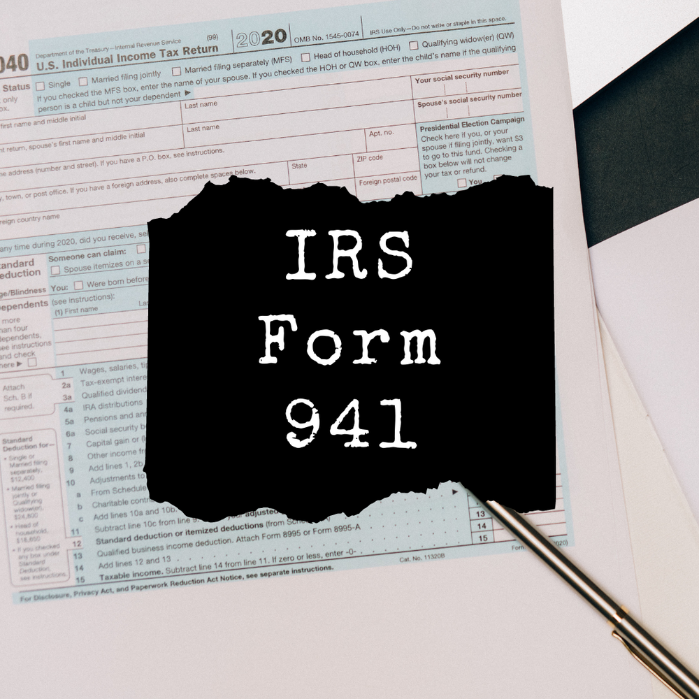 What is the IRS Form 941?