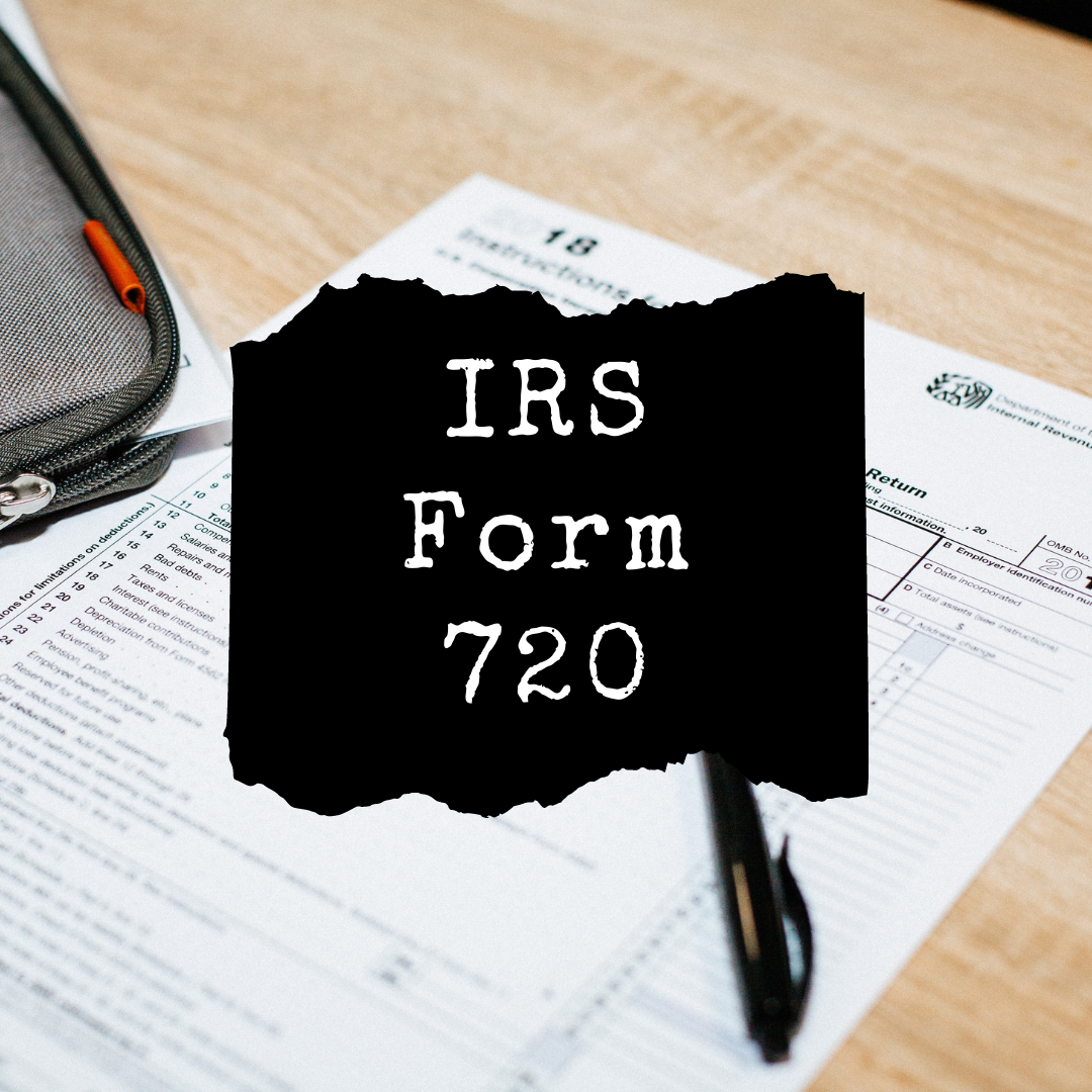 What is Form 720?