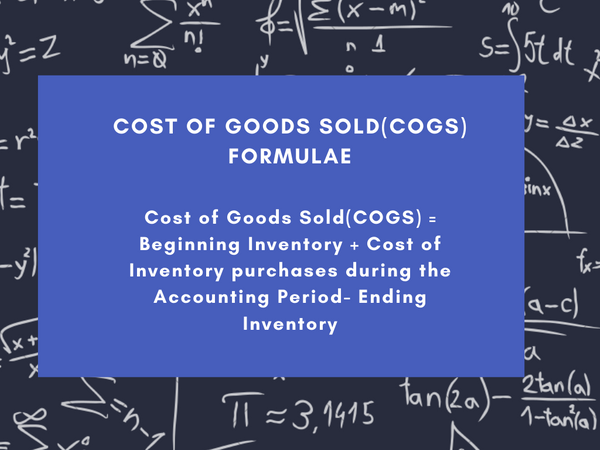 What Is Cost Of Goods Sold (COGS)? Definition, Calculation, Examples